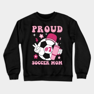 Proud Soccer Mom with any number gift for boy and girl Crewneck Sweatshirt